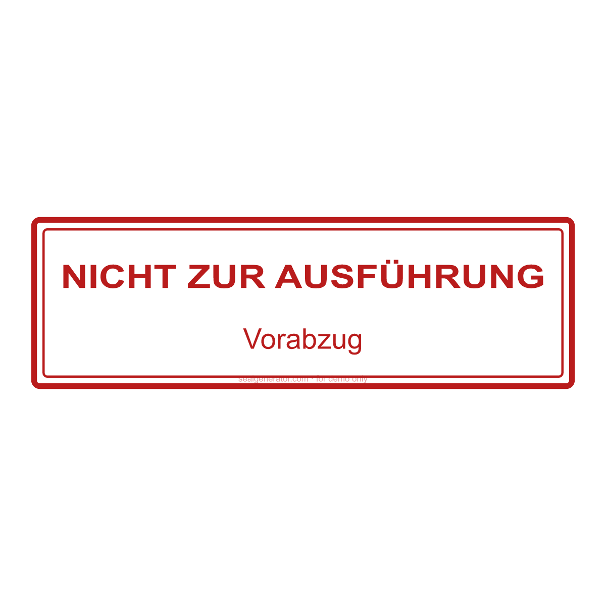 Stempel „Nicht zur Ausführung“ erstellen — Live-Vorschau