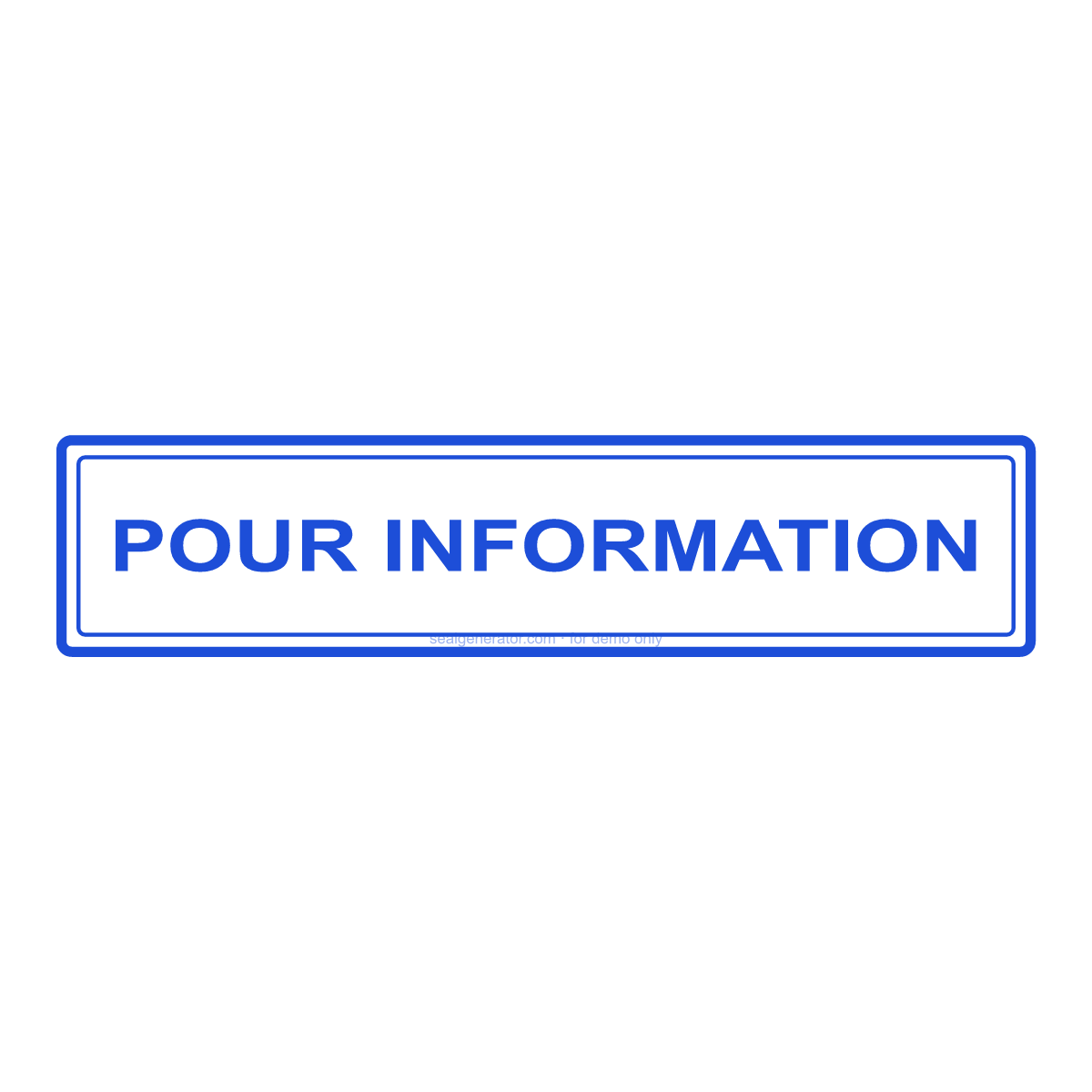 Créer un tampon POUR INFORMATION — Aperçu en direct